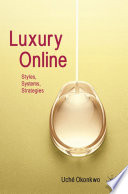 Luxury Online : Styles, Systems, Strategies /