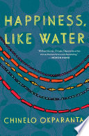 Happiness, like water : stories /