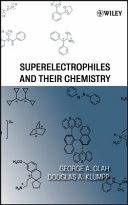 Superelectrophiles and their chemistry /