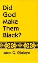 Did God make them black? /