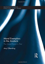 Moral exemplars in the Analects : the good person is that /