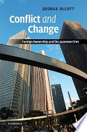 Conflict and change : foreign ownership and the Japanese firm /