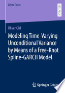 Modeling Time-Varying Unconditional Variance by Means of a Free-Knot Spline-GARCH Model /
