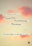 Making the most of counselling and psychotherapy placements /