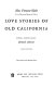 Love stories of old California /