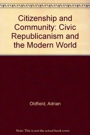 Citizenship and community : civic republicanism and the modern world /