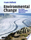 Environmental change : key issues and alternative perspectives /