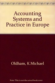 Accounting systems and practice in Europe /