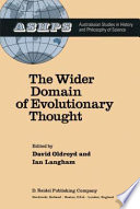 The Wider Domain of Evolutionary Thought /