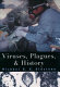 Viruses, plagues, and history /