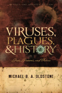 Viruses, plagues, and history : past, present, and future /