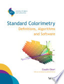 Standard colorimetry : definitions, algorithms and software /