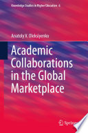 Academic Collaborations in the Global Marketplace /
