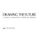 Drawing the future : a decade of American architecture in perspective drawings /