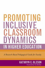 Promoting inclusive classroom dynamics in higher education : a research-based pedagogical guide for faculty /