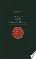 Freud's Rome : psychoanalysis and Latin poetry /