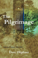 The pilgrimage : selected poems, 1962-2012 /