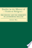 The convent and the community in late medieval England : female monasteries in the Diocese of Norwich, 1350-1540 /