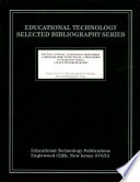 The educational technology profession : a bibliographic overview of a profession in search of itself : a selected bibliography /