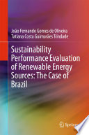 Sustainability performance evaluation of renewable energy sources : the case of Brazil /