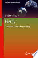 Exergy : production, cost and renewability /