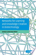 Networks for learning and knowledge creation in biotechnology /