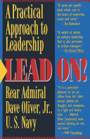 Lead on! : a practical approach to leadership /