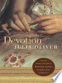 Devotion : a novel based on the life of Winnie Davis, daughter of the Confederacy /