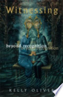 Witnessing : beyond recognition /