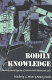 Bodily knowledge : learning about equity and justice with adolescent girls /