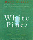 White pine : poems and prose poems /