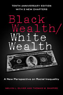 Black wealth, white wealth : a new perspective on racial inequality /