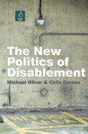 The new politics of disablement /