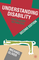 Understanding disability : from theory to practice /