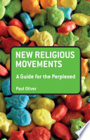 New religious movements : a guide for the perplexed /