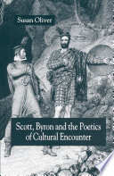 Scott, Byron and the Poetics of Cultural Encounter /
