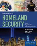 Introduction to homeland security : policy, organization, and administration /