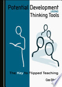 Potential development using thinking tools : the key to flipped teaching /