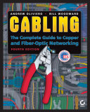 Cabling : the complete guide to copper and fiber-optic networking /
