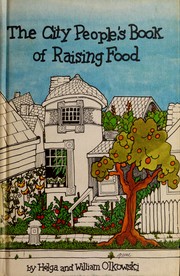 The city people's book of raising food /