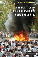The politics of extremism in South Asia /