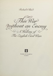 This war without an enemy : a history of the English civil wars /