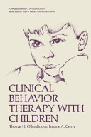 Clinical behavior therapy with children /