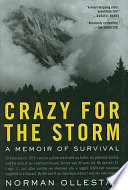 Crazy for the storm : a memoir of survival /