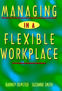Managing in a flexible workplace /