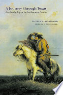 A journey through Texas, or, A saddle-trip on the southwestern frontier /