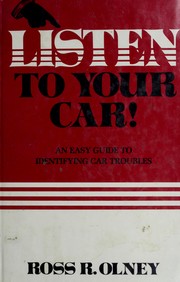 Listen to your car! : an easy guide to identifying car troubles /