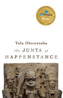 The junta of happenstance /