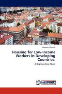 Housing for low-income workers in developing countries : a Nigerian case study /