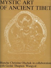 Mystic art of ancient Tibet /